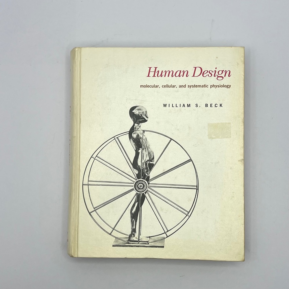 Human Design Physiology Book‎ 1971 William S. Beck Vintage Science 1st Edition